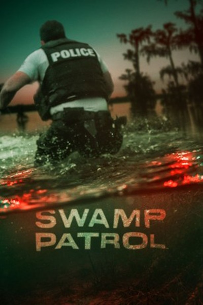 Swamp Patrol - Season 1