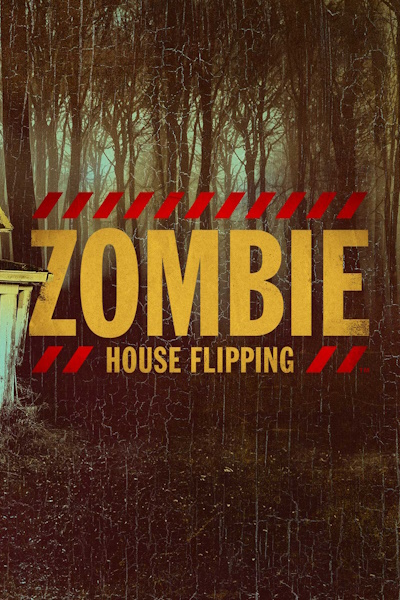 Zombie House Flipping - Season 8