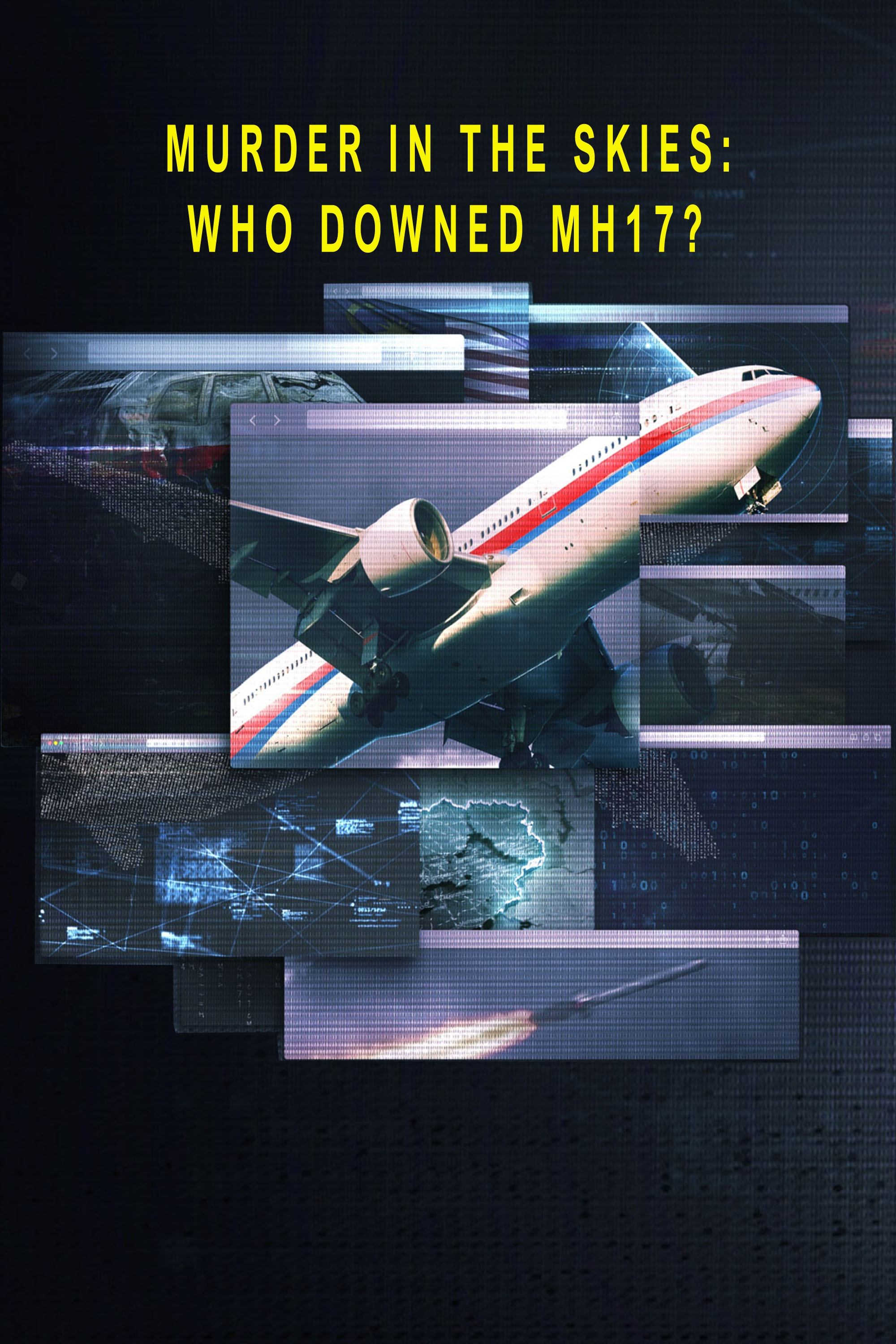 Murder in the Skies: Who Downed MH17? - Season 1