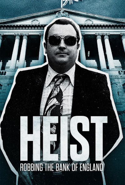 Heist: Robbing the Bank of England - Season 1
